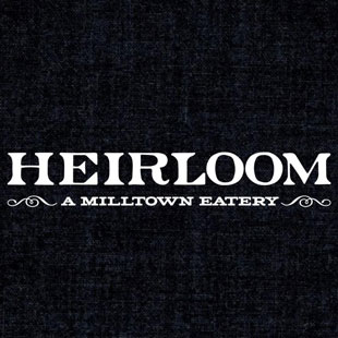 Heirloom - A Milltown Eatery